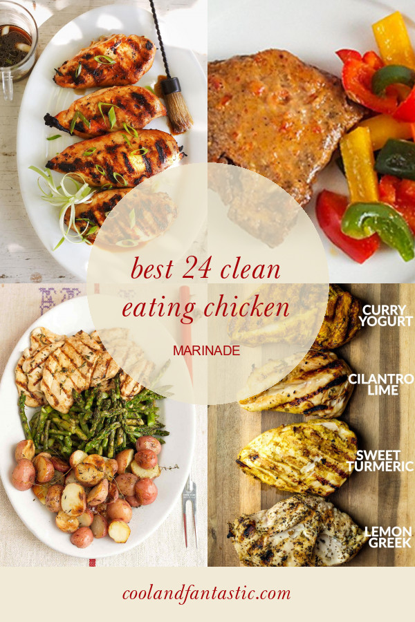 Clean Eating Chicken Marinade
 Best 24 Clean Eating Chicken Marinade Home Family