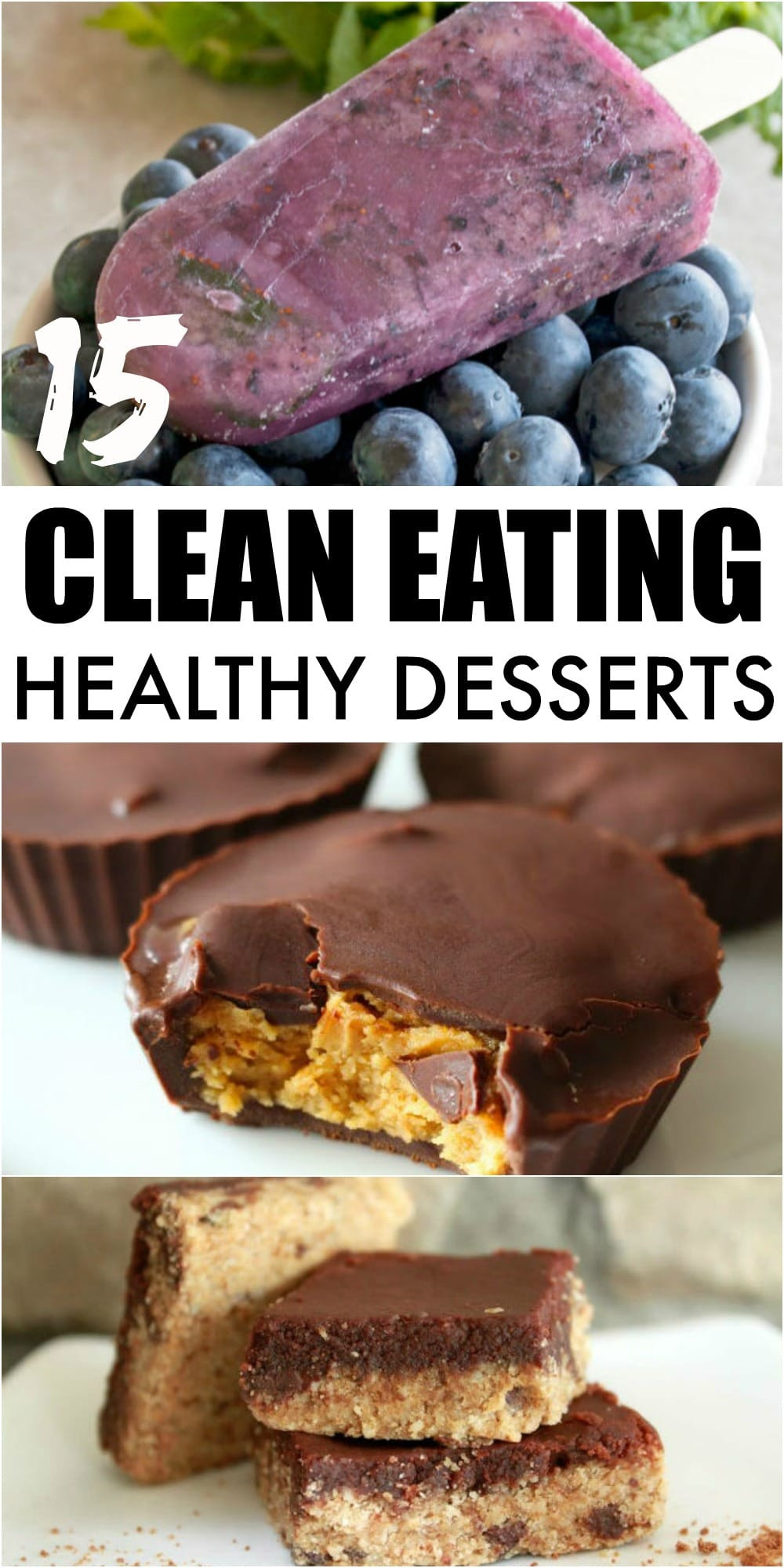 Clean Eating Desserts
 15 Clean Eating Healthy Desserts With Low or No Sugar