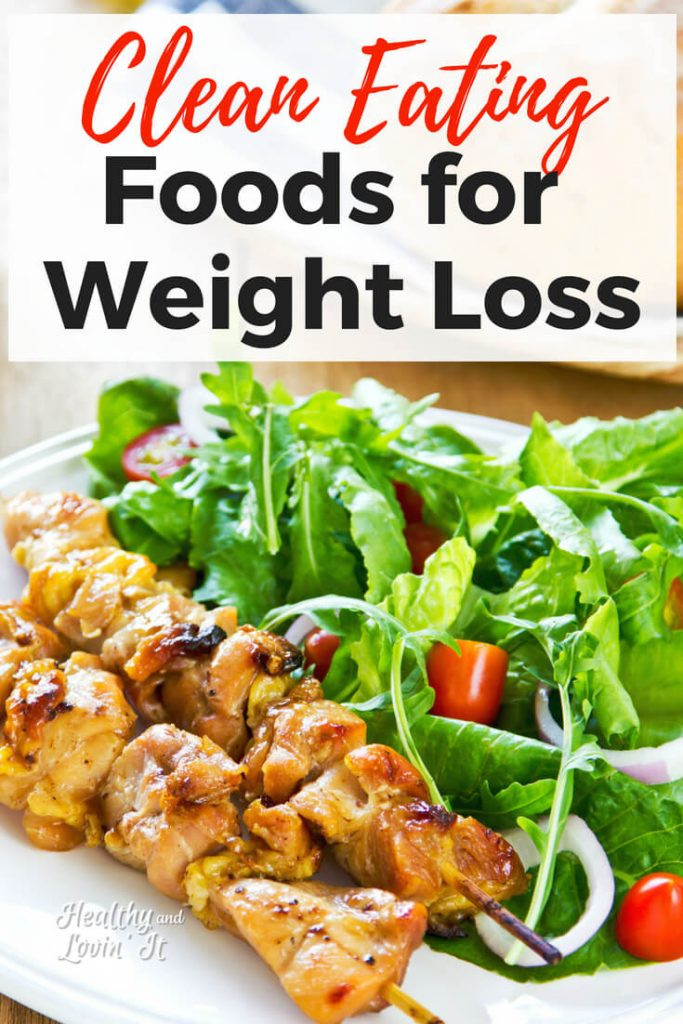 Clean Eating Meats
 Clean Eating Foods for Weight Loss Eat These Foods to