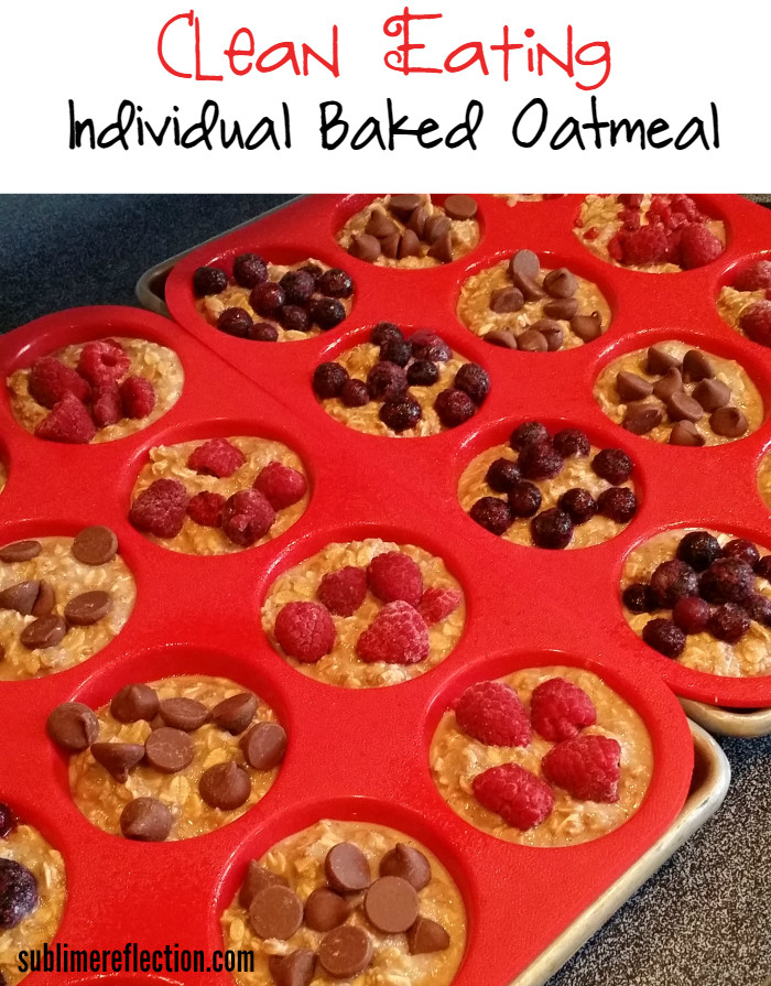 Clean Eating Oatmeal
 Individual Baked Oatmeal Sublime Reflection