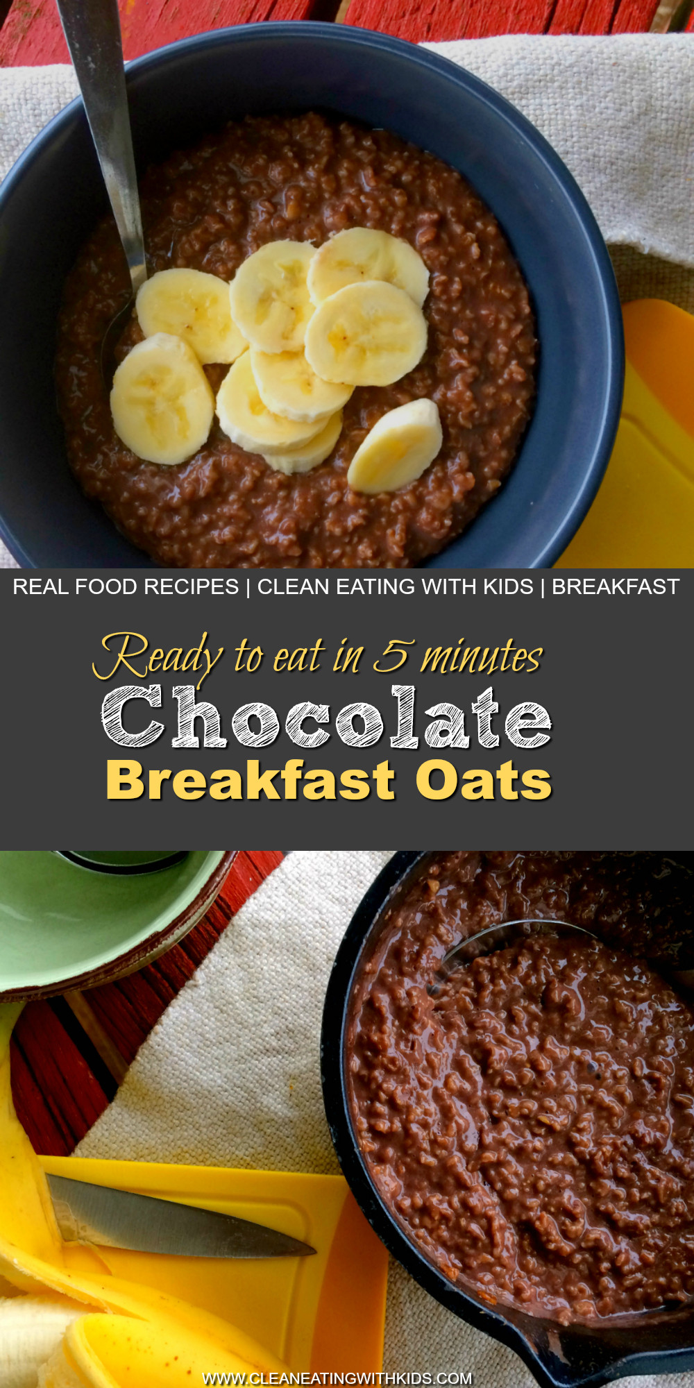 Clean Eating Oatmeal
 5 Minute Creamy Chocolate Oatmeal Clean Eating with kids