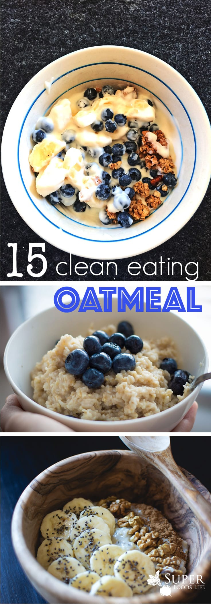 Clean Eating Oatmeal
 clean eating oatmeal recipes Super Foods Life