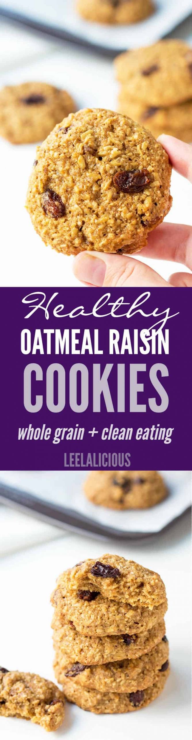 Clean Eating Oatmeal
 Healthy Oatmeal Raisin Cookies Recipe