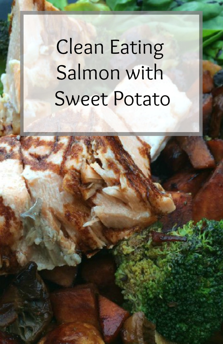 Clean Eating Sweet Potato
 Clean Eating Salmon With Sweet Potato The Life Spicers