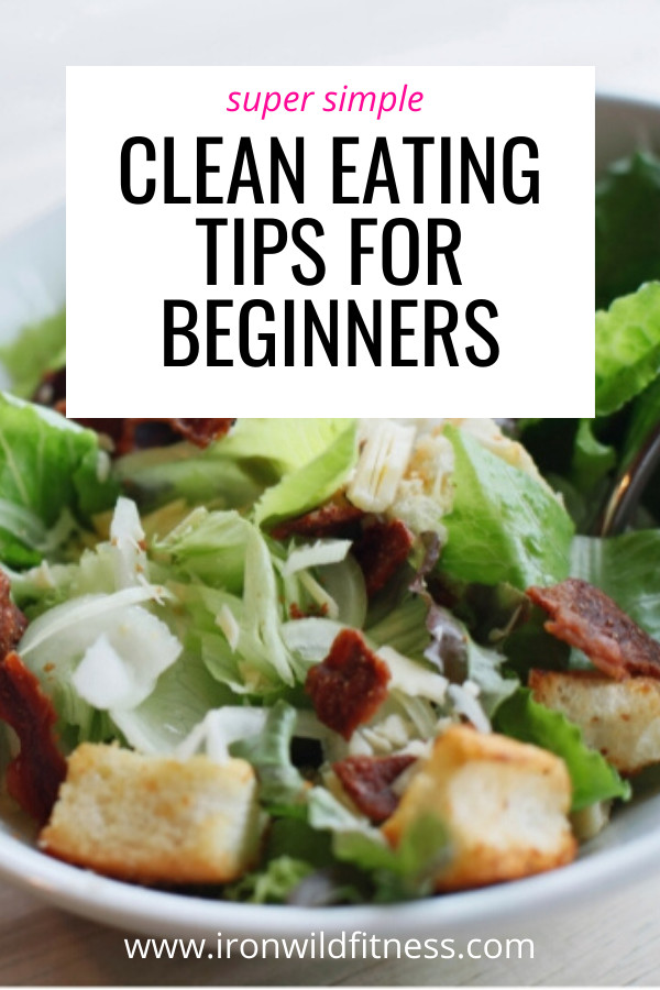 Clean Eating Tips
 Clean Eating for Beginners