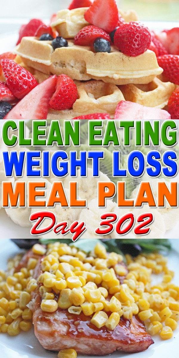 Clean Eating Weight Loss Plan
 CLEAN EATING WEIGHT LOSS MEAL PLAN 302