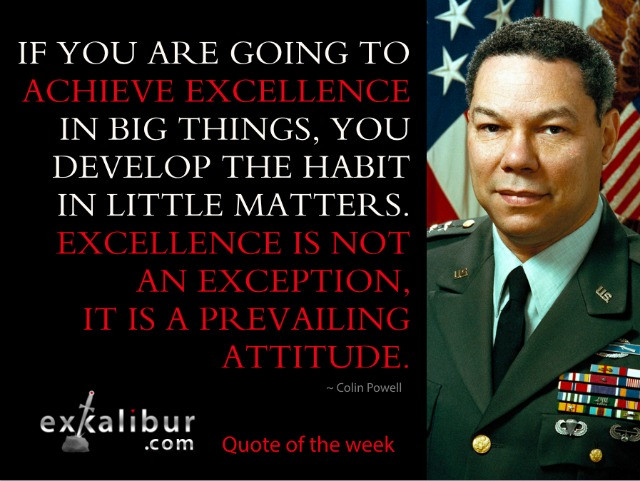 Colin Powell Quote Leadership
 Monday’s Quote of the Week Exkalibur