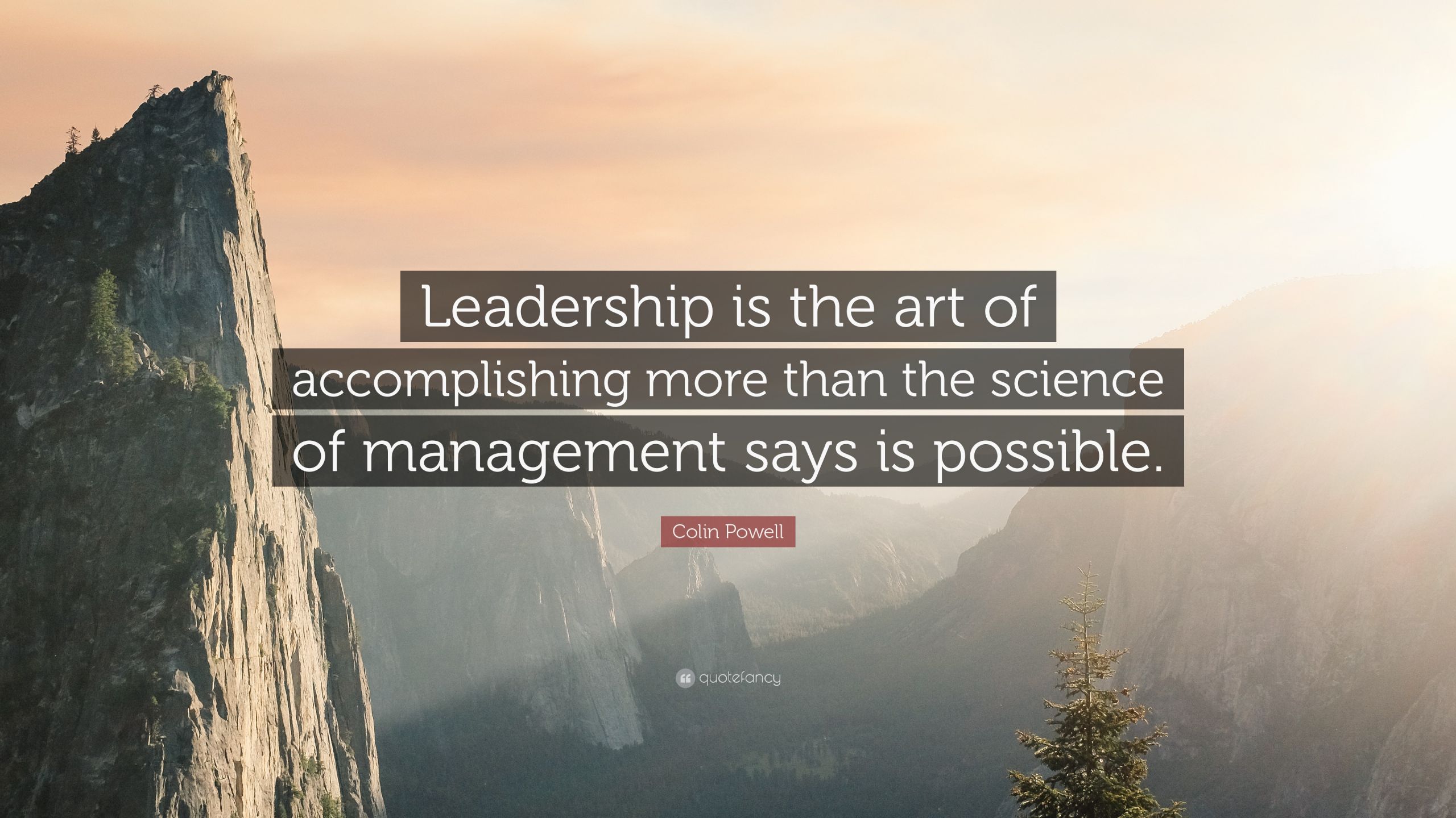 Colin Powell Quote Leadership
 Colin Powell Quote “Leadership is the art of