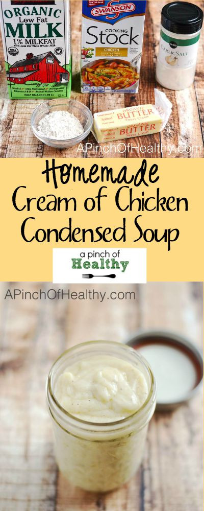 Condensed Cream Of Chicken Soup
 Homemade Condensed Cream of Chicken Soup A Pinch of Healthy