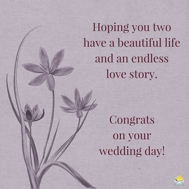 Congratulation On Your Marriage Quotes
 Wedding Wishes