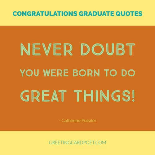 Congratulations Graduation Quote
 Congratulations Graduation Quotes Messages and Wishes