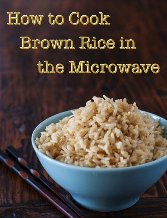 Cook Brown Rice In Microwave
 How to Cook Brown Rice in the Microwave So easy and