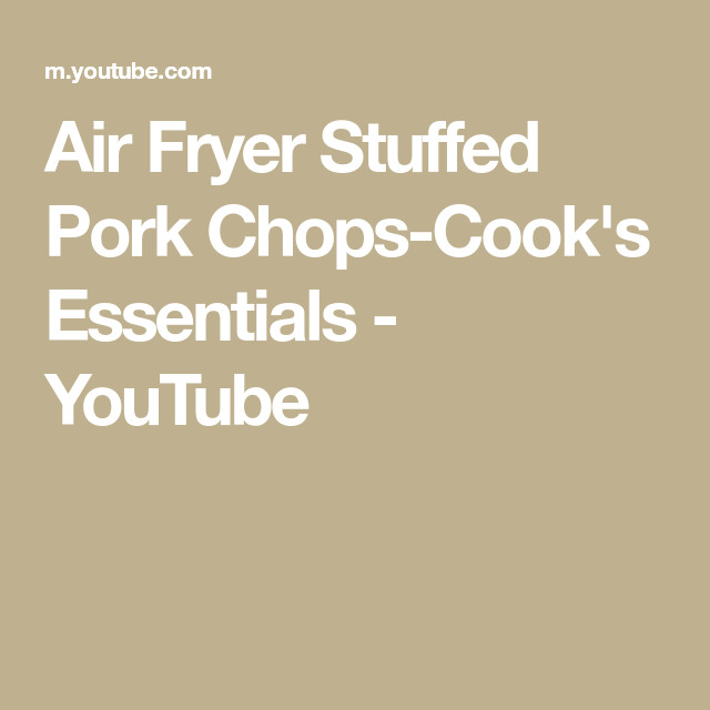 Cooks Essentials Air Fryer Pork Chops
 Air Fryer Stuffed Pork Chops Cook s Essentials