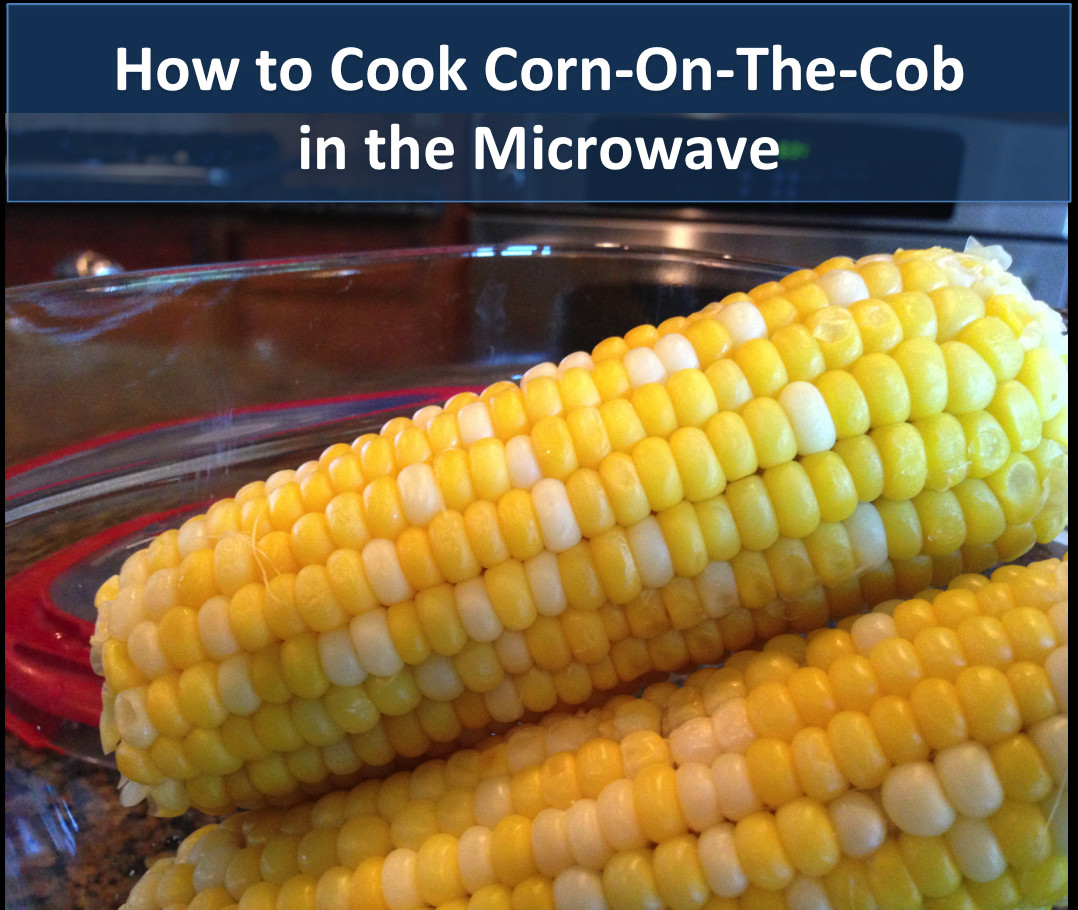 Corn On Cob In Microwave
 How to Cook Corn The Cob in the Microwave Recipes