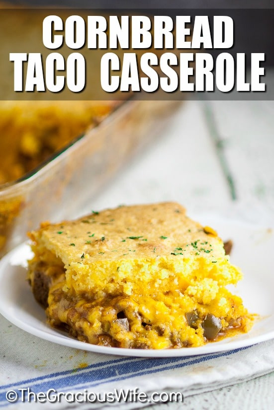 Cornbread Topped Casserole
 Cornbread Taco Casserole Recipe