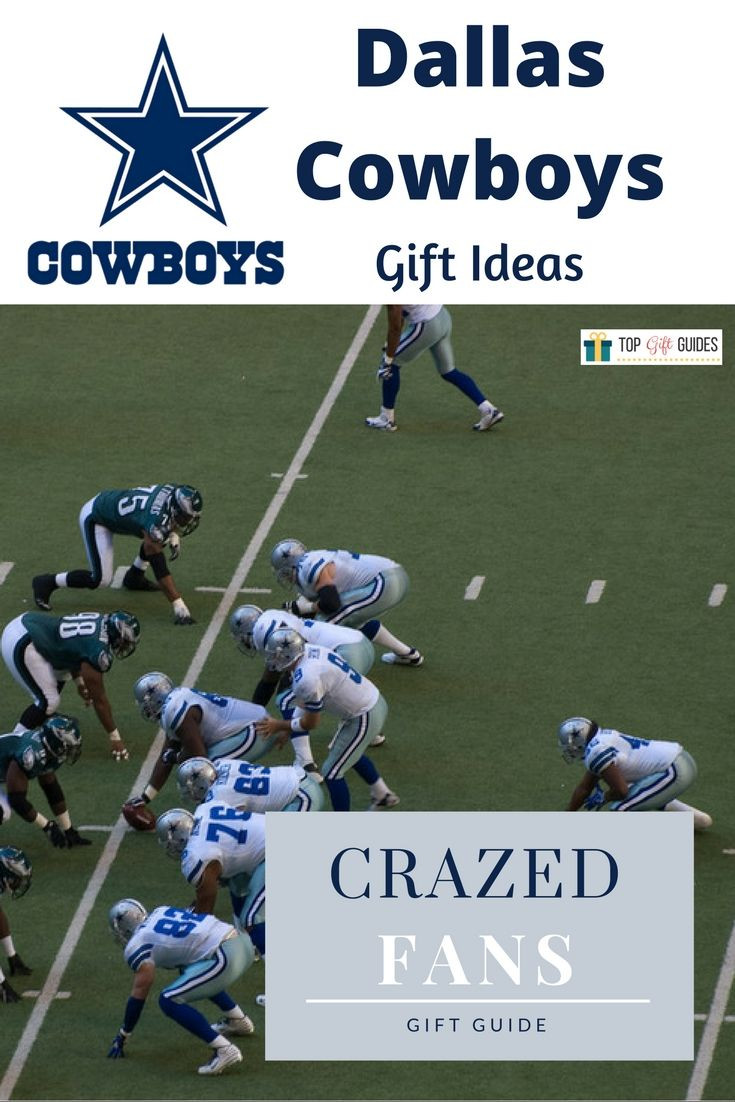 Cowboys Fan Gift Ideas
 Top Gift Guides