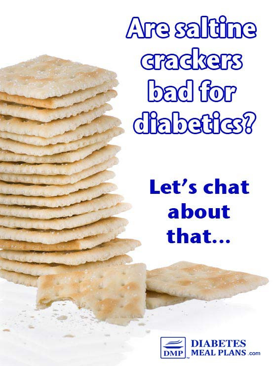 Crackers For Diabetics
 Are saltine crackers bad for diabetics