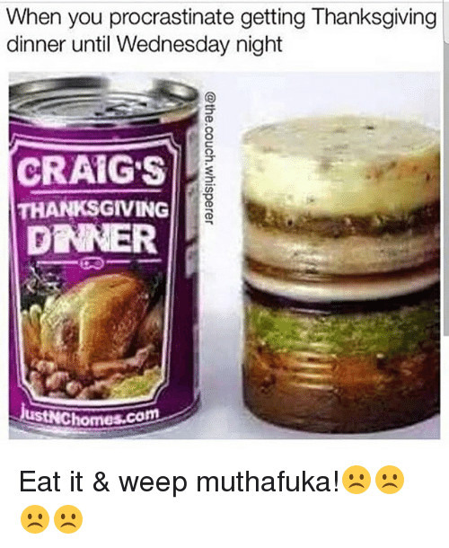 Craig'S Thanksgiving Dinner In A Can
 The top 20 Ideas About Craigs Thanksgiving Dinner In A Can