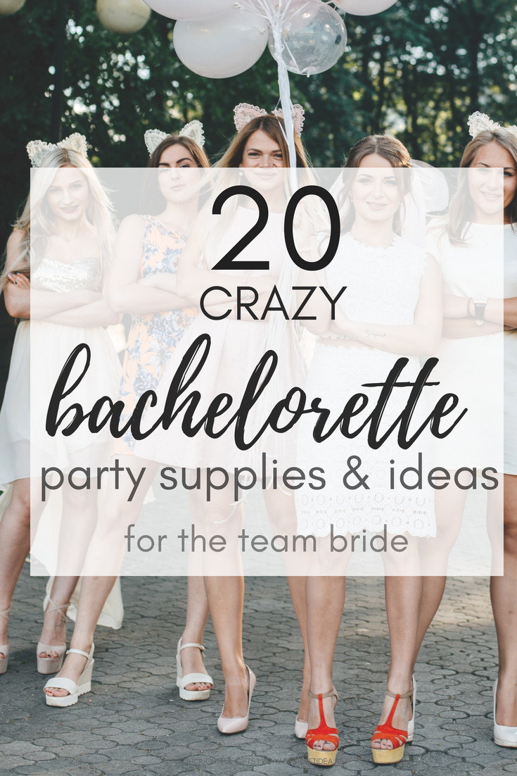 Crazy Bachelorette Party Ideas
 Best Gift Idea 20 Crazy Bachelorette Party Supplies