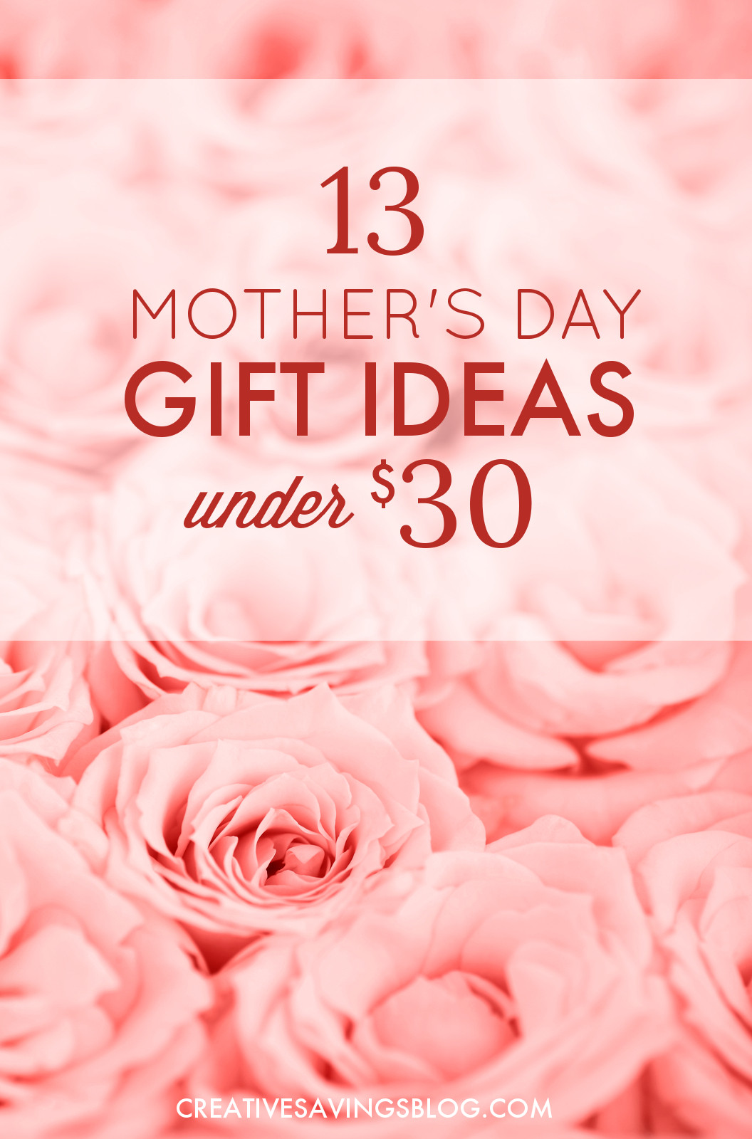 Creative Mother Day Gift Ideas
 13 Mothers Day Gift Ideas Under $30 Gifts for Mom
