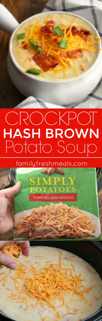 Crockpot Hashbrown Potato Soup
 Loaded Crockpot Hash Brown Potato Soup Family Fresh Meals