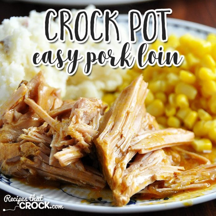 Crockpot Recipes Pork Loin
 Easy Crock Pot Pork Loin Recipes That Crock