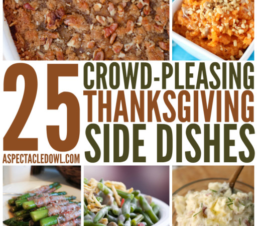 Crowd Pleaser Side Dishes
 25 Crowd Pleasing Thanksgiving Side Dishes A Spectacled Owl