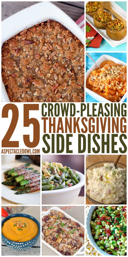 Crowd Pleaser Side Dishes
 25 Crowd Pleasing Thanksgiving Side Dishes A Spectacled Owl