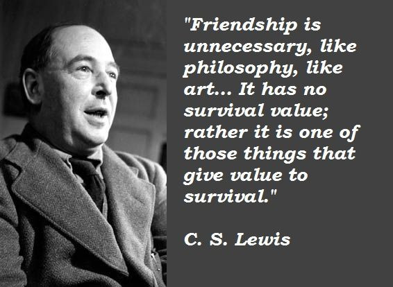 Cs Lewis Friendship Quote
 C S Lewis Quotes With