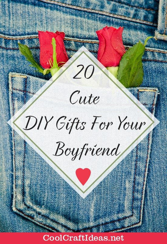 Cute DIY Gift Ideas For Boyfriend
 20 Cute DIY Gifts For Your Boyfriend