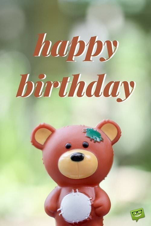 Cute Happy Birthday Wishes
 200 Great Happy Birthday for Free Download & Sharing
