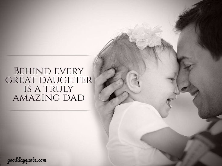Dad And Baby Girl Quotes
 21 Famous Short Father Daughter Quotes and sayings with