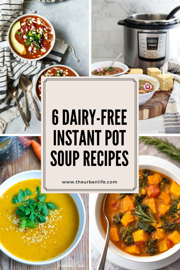 Dairy Free Soup Recipes
 6 Dairy Free Instant Pot Soup Recipes