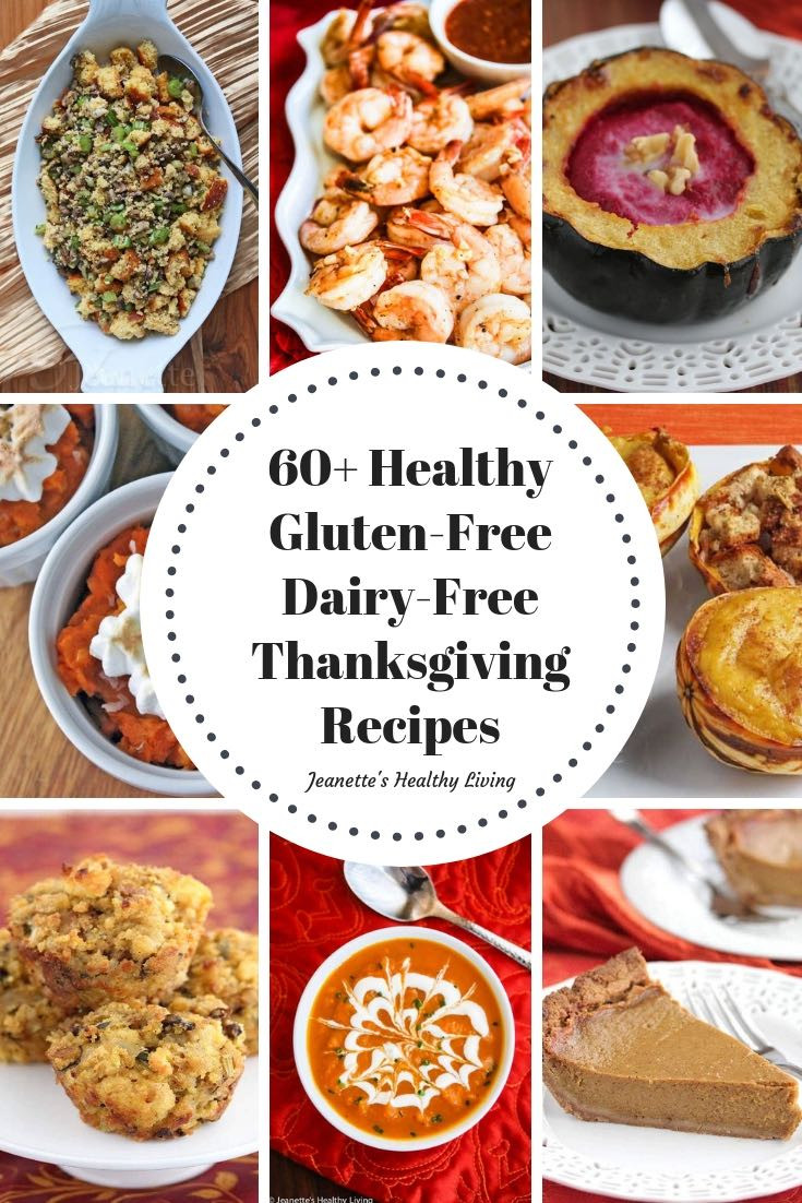 Dairy Free Thanksgiving Recipes
 60 Healthy Gluten Free Dairy Free Thanksgiving Recipes