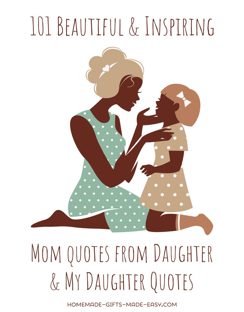 Daughters And Mother Quotes
 101 Best Mother Daughter Quotes For Cards and Speeches