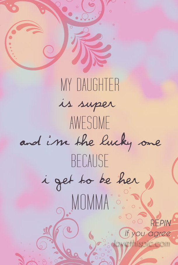 Daughters And Mother Quotes
 20 Best Mother And Daughter Quotes