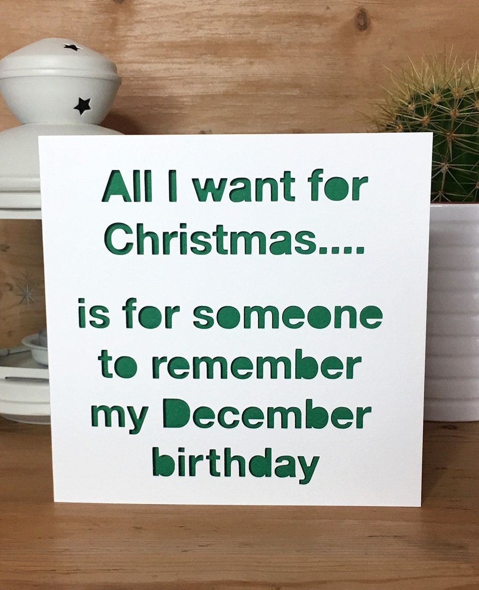 December Birthday Quotes
 Funny Christmas Birthday Card December Birthday Xmas