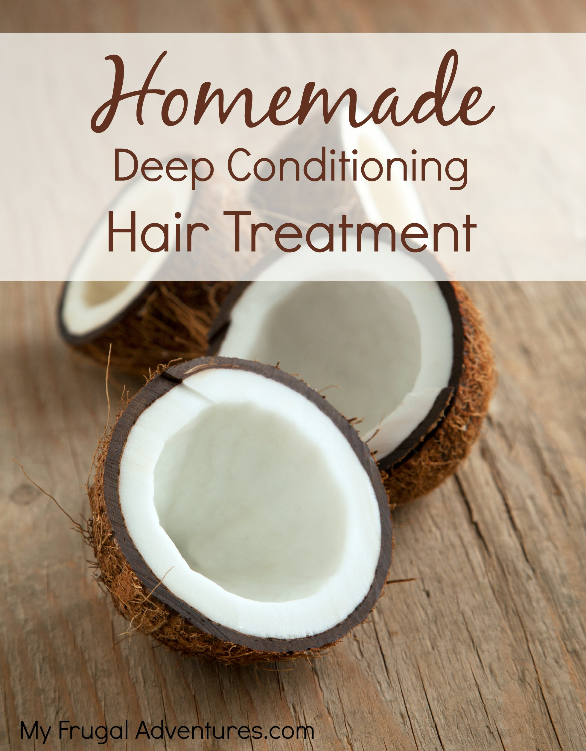 Deep Hair Conditioning DIY
 DIY Deep Conditioning Hair Treatment My Frugal Adventures