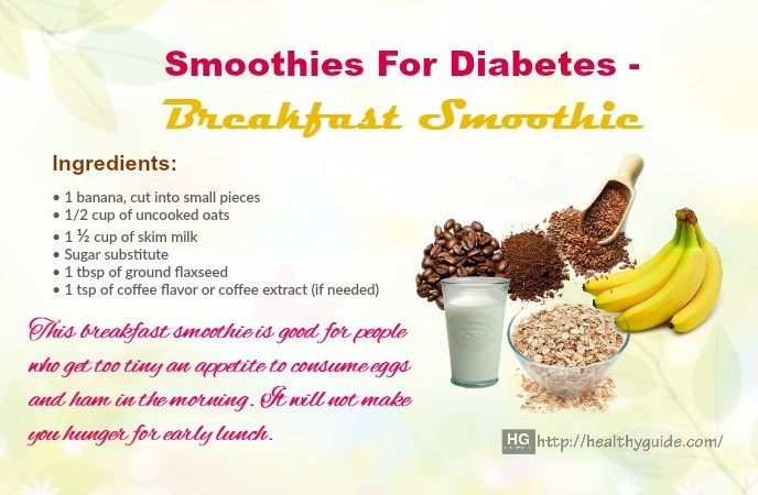 Diabetic Shakes Recipes
 26 Best Healthy Smoothies for Diabetes Treatment and Relief