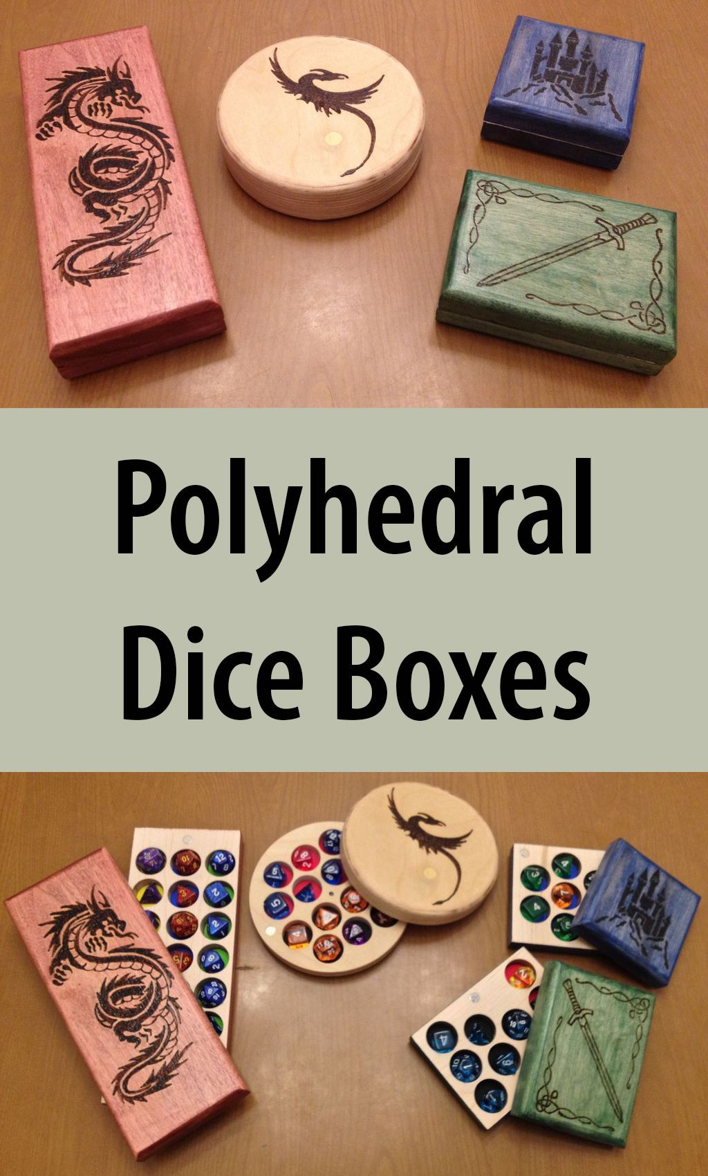 Dice Box DIY
 Polyhedral Dice Boxes