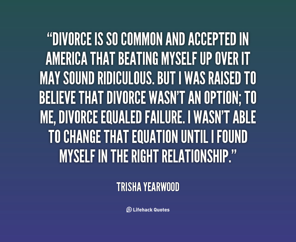I failed to divorce