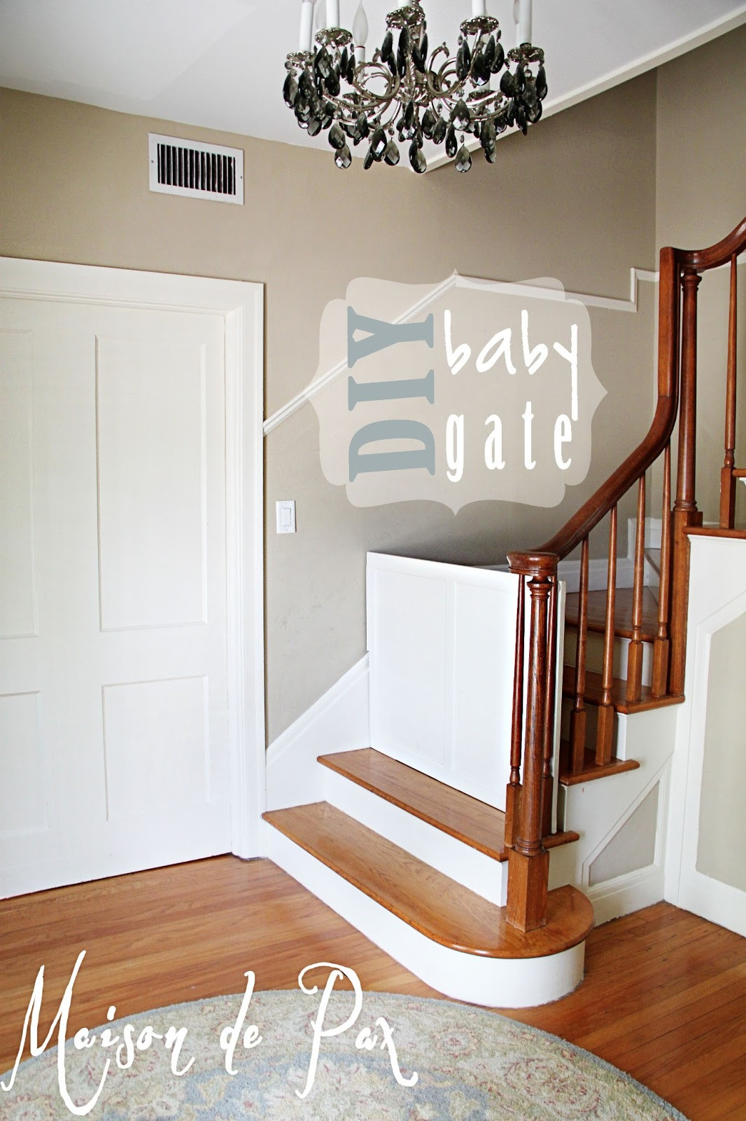 DIY Baby Gate For Stairs
 DIY Classy Baby Gate Maison de Pax