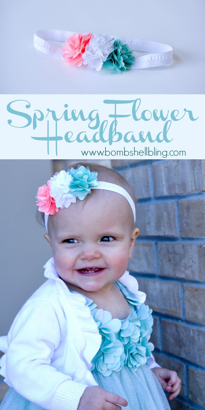 DIY Baby Girl Headbands
 Make a pretty spring headband in 5 minutes flat