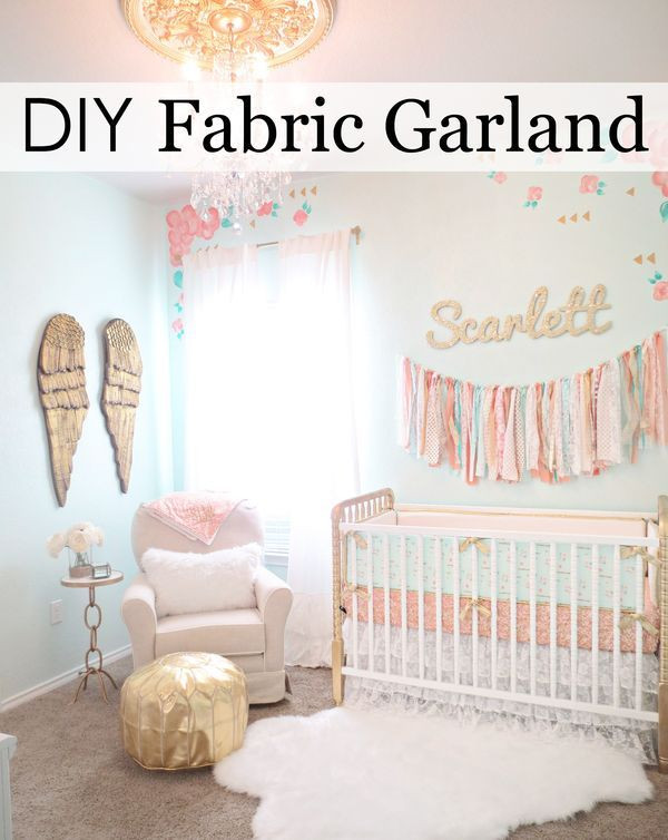 DIY Baby Girl Room Decor
 This is the Easiest DIY Fabric Garland Ever