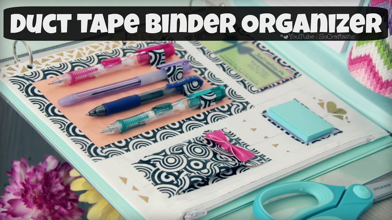 DIY Binder Organizer
 DIY BINDER ORGANIZER Duct Tape Zipper Pouch & Pen Holder