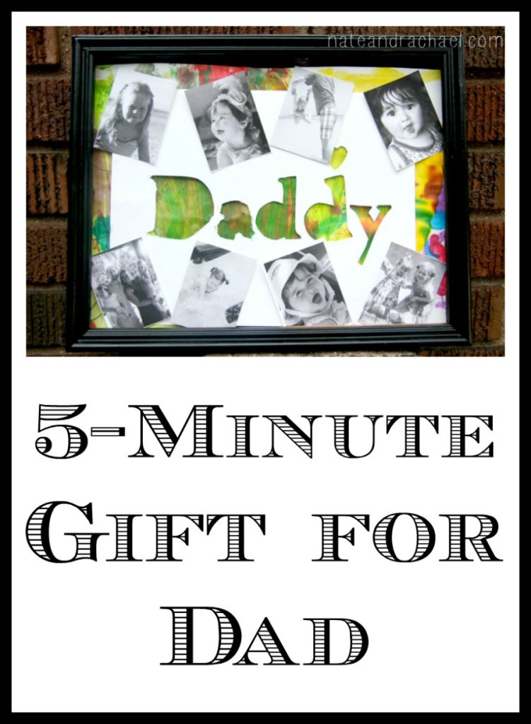 DIY Birthday Gifts For Dad
 5 Minute Gift for Dad – Nothing if Not Intentional
