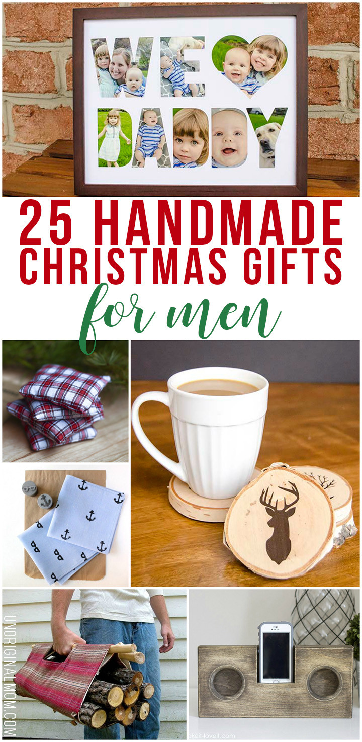 DIY Birthday Gifts For Men
 25 Handmade Christmas Gifts for Men unOriginal Mom