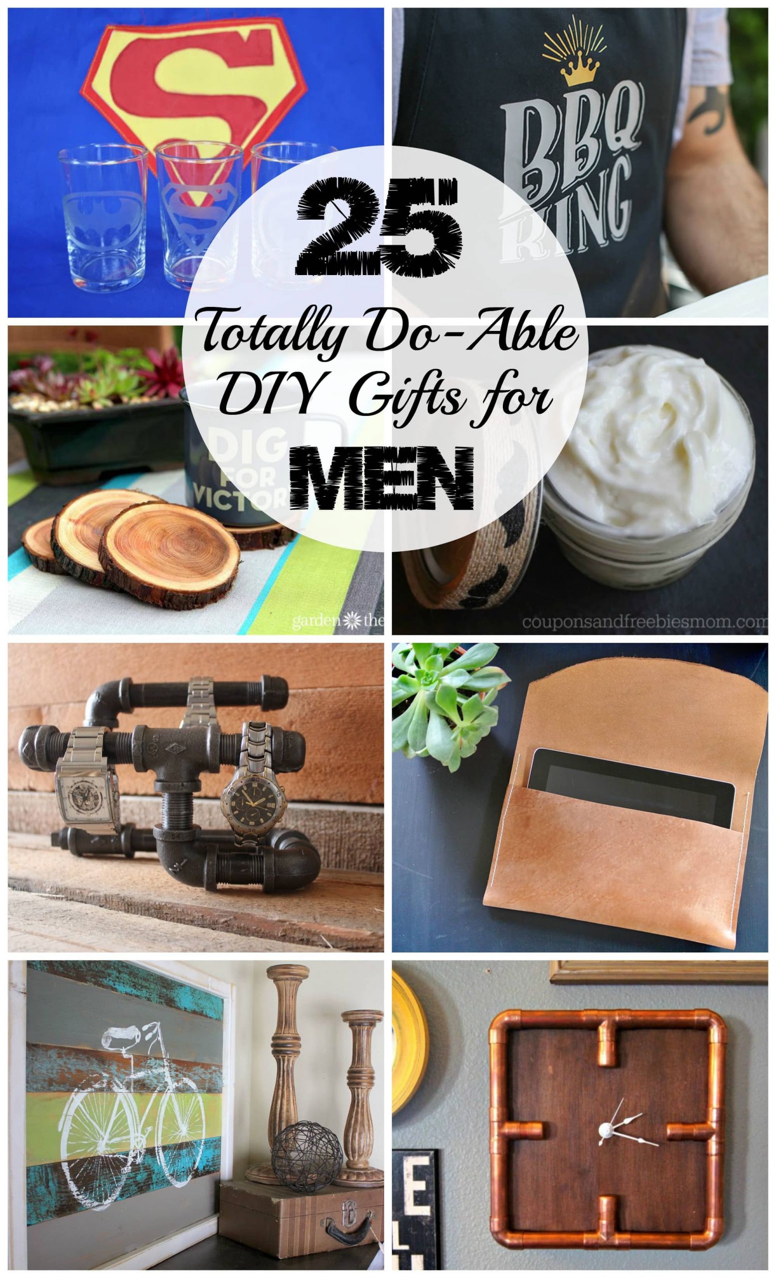 DIY Birthday Gifts For Men
 25 DIY Gifts for Men to Enjoy