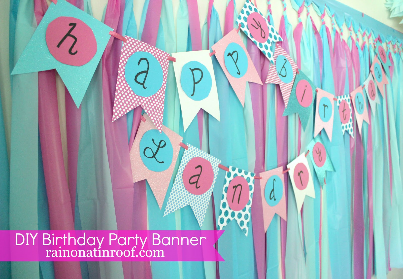 Diy Birthday Party Decorations
 Simple DIY Birthday Banner Tutorial