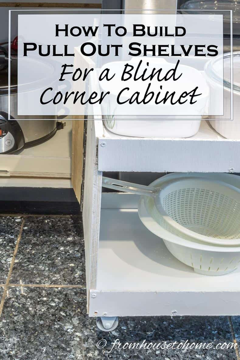 DIY Blind Corner Cabinet Organizer
 How To Build Pull Out Shelves for a Blind Corner Cabinet